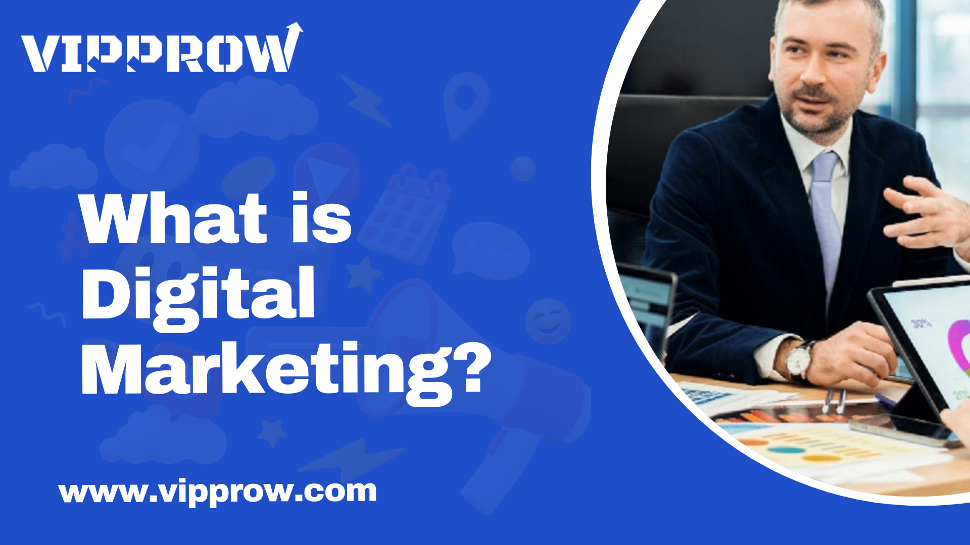 What is Digital Marketing?